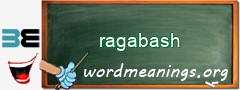 WordMeaning blackboard for ragabash
